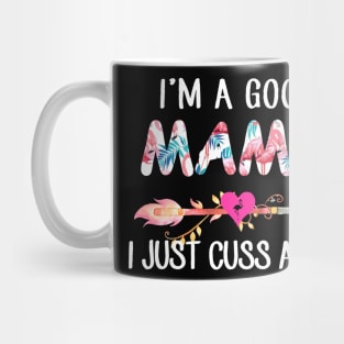 I'm A Good Mama Flamingo I Just Cuss A Lot Mug